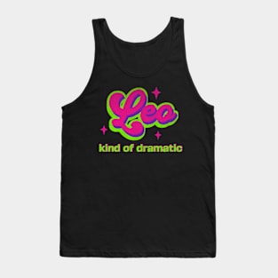 Leo Kind of Dramatic Zodiac Sign Astrology Birthday Tank Top